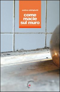 Come macie sul muro Scarica PDF EPUB
