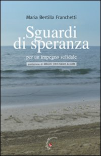 Sguardi di speranza per un impegno solidale Scarica PDF EPUB
