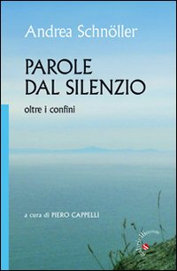 Parole dal silenzio. Oltre i confini Scarica PDF EPUB
