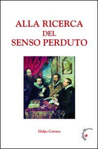 Alla ricerca del senso perduto Scarica PDF EPUB
