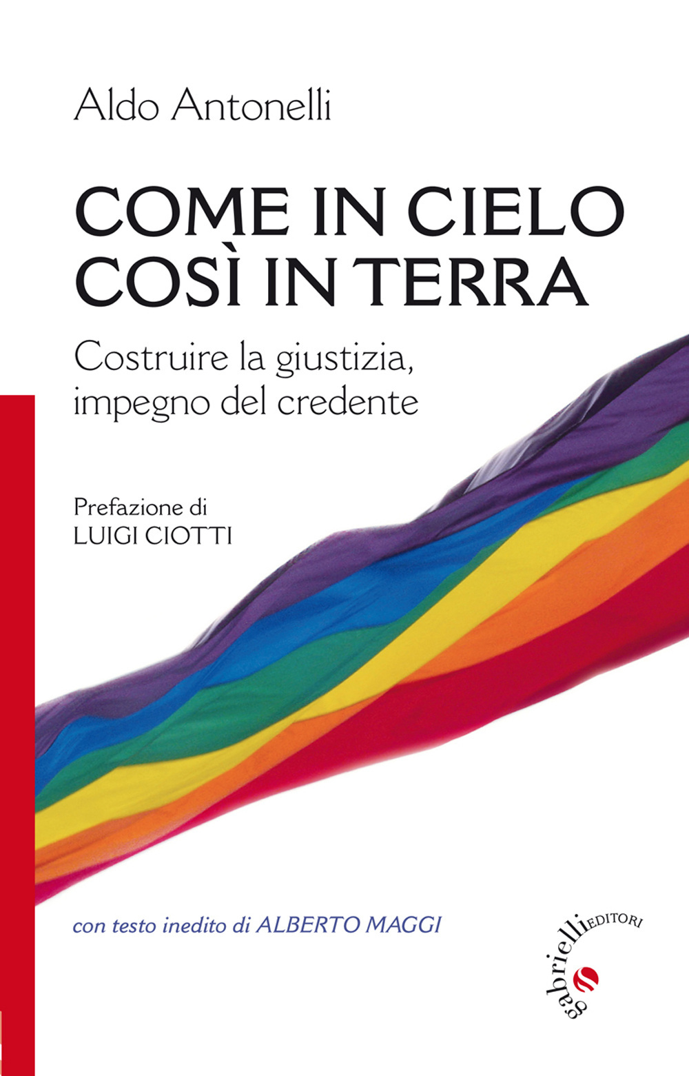 Come in cielo così in terra. Costruire la giustizia, impegno del credente Scarica PDF EPUB
