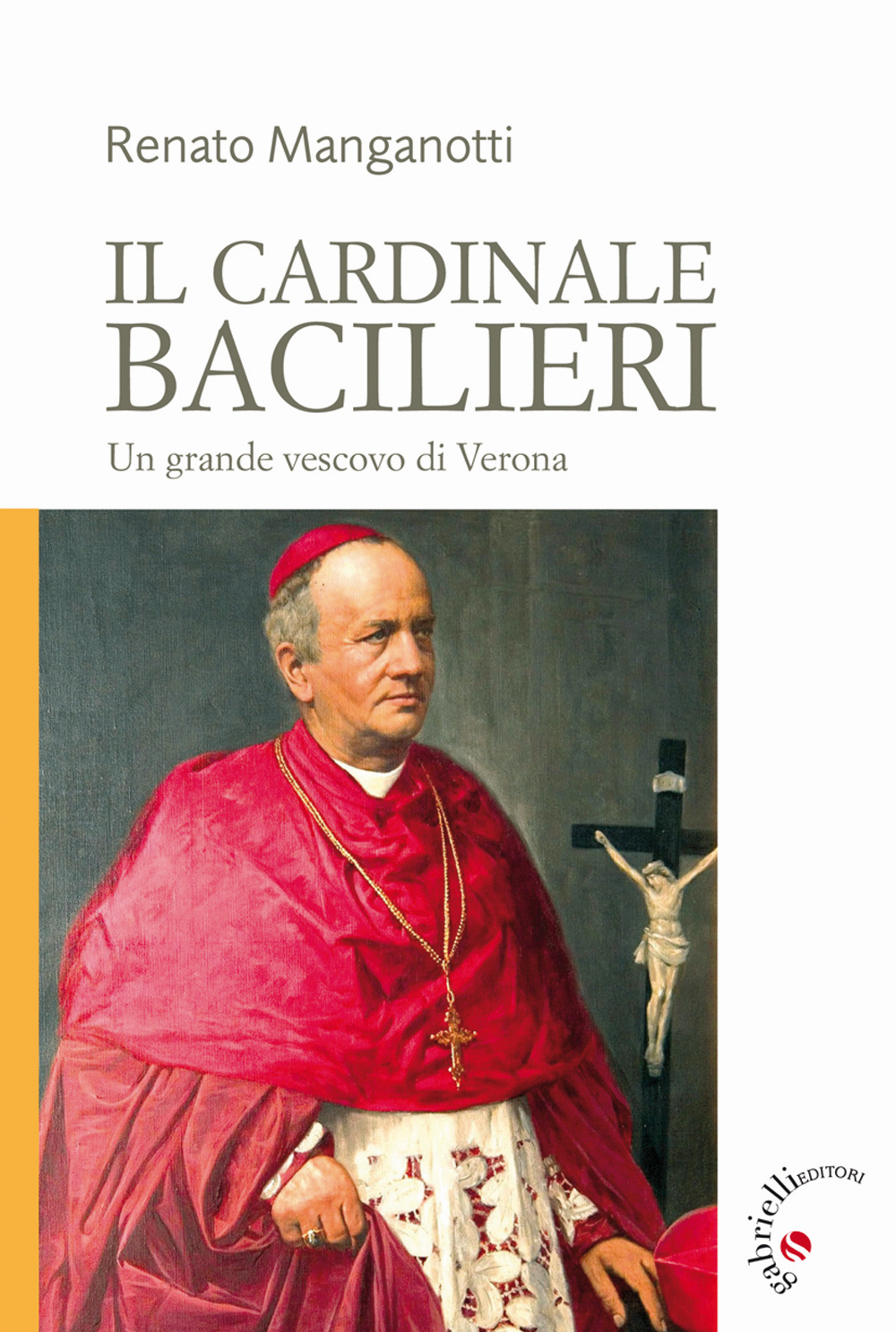 Il cardinale Bacilieri. Un grande vescovo di Verona Scarica PDF EPUB
