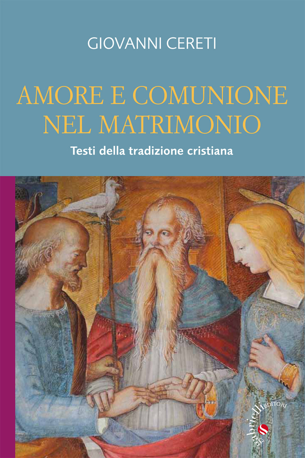 Amore e comunione nel matrimonio. Testi della tradizione cristiana Scarica PDF EPUB
