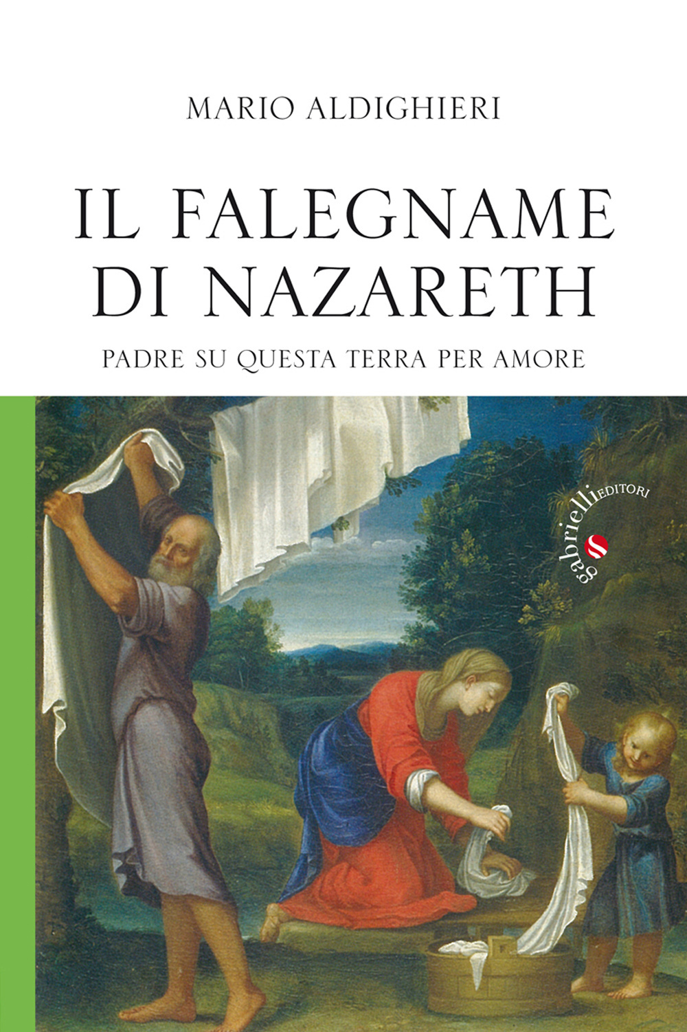 Il falegname di Nazareth. Padre su questa terra, per amore Scarica PDF EPUB
