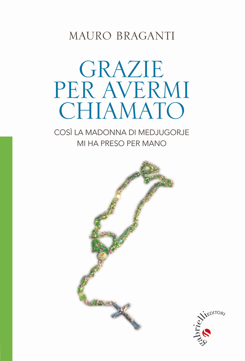 Grazie per avermi chiamato. Così la Madonna di Medjugorje mi ha preso per mano