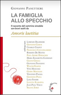 La famiglia allo specchio. Il racconto del cammino sinodale con brani scelti da Amoris Laetitia Scarica PDF EPUB
