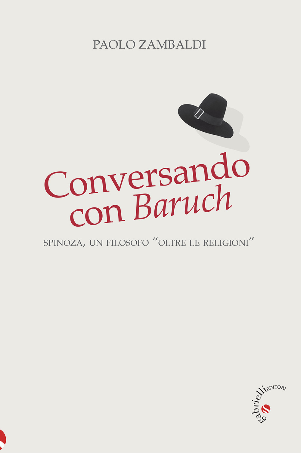 Image of Conversando con Baruch. Spinoza, un filosofo «oltre le religioni»