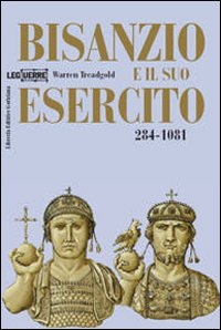 Bisanzio e il suo esercito 284-1081 Scarica PDF EPUB
