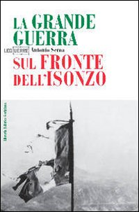 La grande guerra sul fronte dell'Isonzo Scarica PDF EPUB
