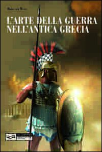 L' arte della guerra nell'antica Grecia