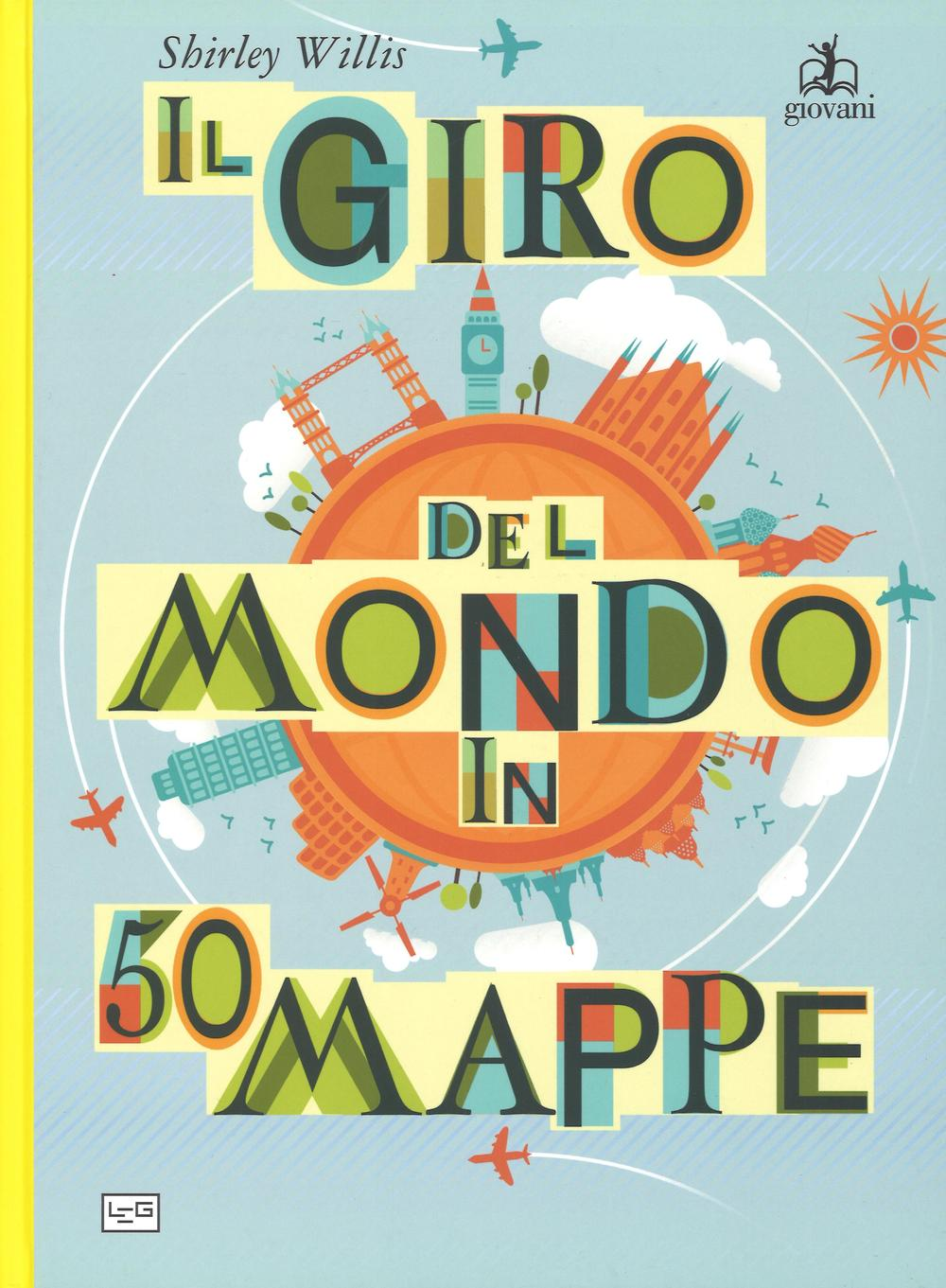 Il giro del mondo in 50 mappe Scarica PDF EPUB
