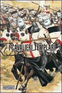 I cavalieri templari (1120-1312) Scarica PDF EPUB
