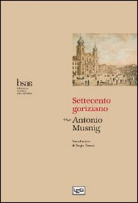 Settecento goriziano Scarica PDF EPUB
