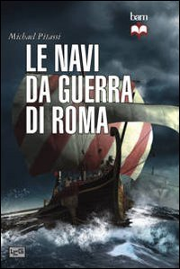 Le navi da guerra di Roma Scarica PDF EPUB
