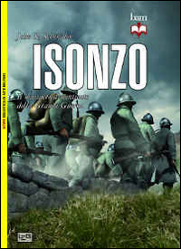 Isonzo. Il massacro dimenticato della grande guerra Scarica PDF EPUB
