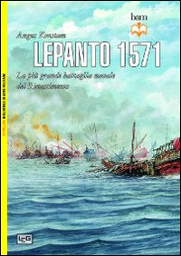 Lepanto 1571. La più grande battaglia navale del Rinascimento Scarica PDF EPUB
