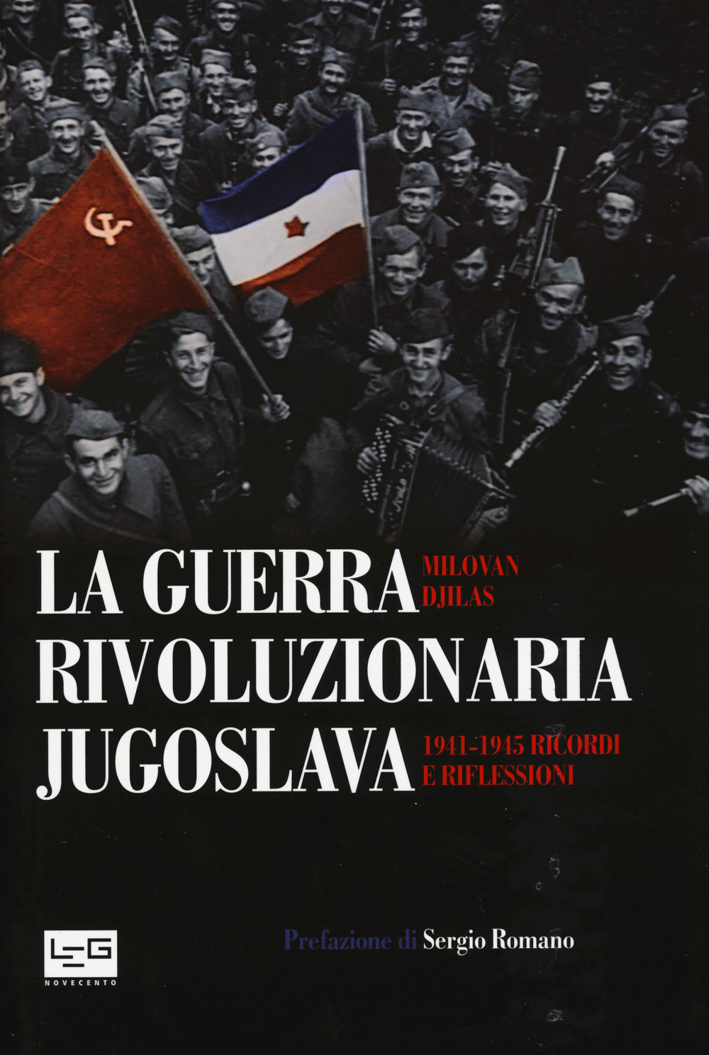 La guerra rivoluzionaria jugoslava(1941-1945). Ricordi e riflessioni Scarica PDF EPUB
