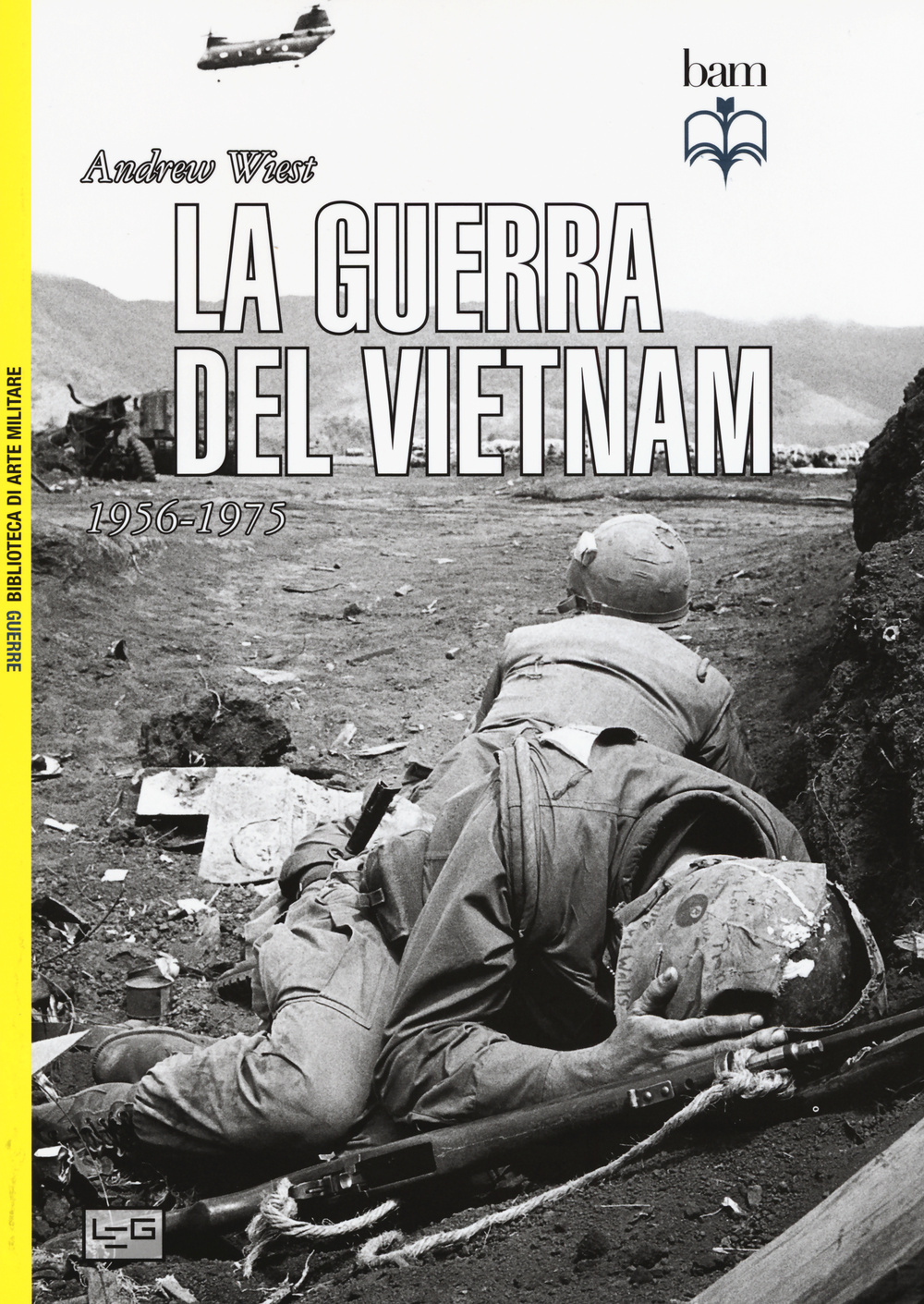 La guerra del Vietnam. 1956-1975 Scarica PDF EPUB
