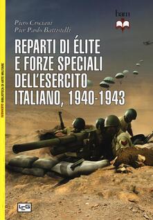 Reparti di élite e forze speciali dellesercito italiano, 1940-1943.pdf