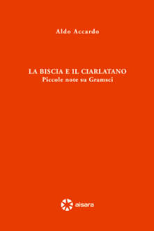 La biscia e il ciarlatano. Piccole note su Gramsci.pdf