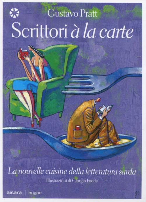 Scrittori à la carte. La nouvelle cuisine della letteratura sarda