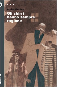 Gli sbirri hanno sempre ragione Scarica PDF EPUB
