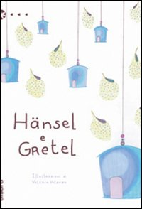 Hänsel e Gretel Scarica PDF EPUB
