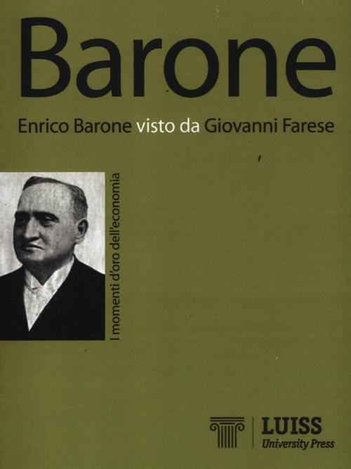 Enrico Barone visto da Giovanni Farese Scarica PDF EPUB
