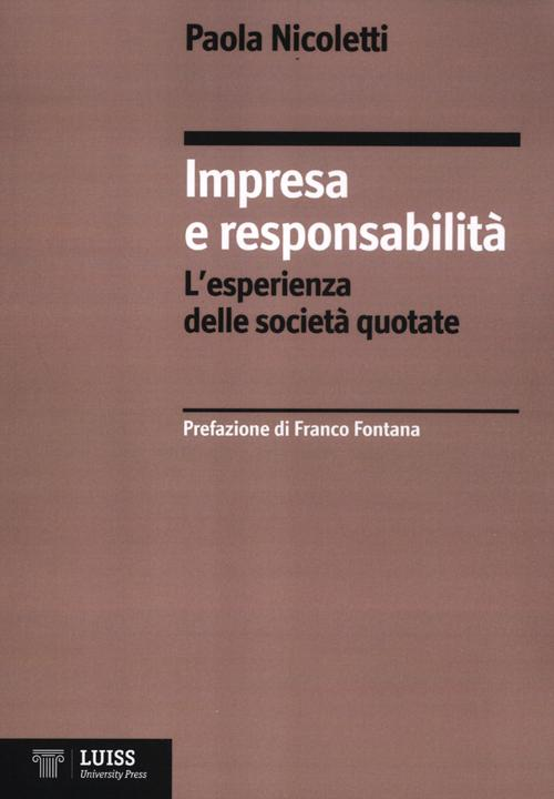 Impresa e responsabilità. L'esperienza delle società quotate Scarica PDF EPUB
