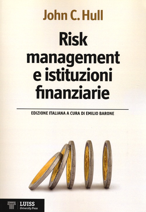 Risk management e istituzioni finanziarie Scarica PDF EPUB
