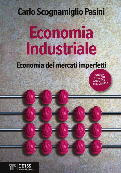 Economia industriale. Economia dei mercati imperfetti Scarica PDF EPUB
