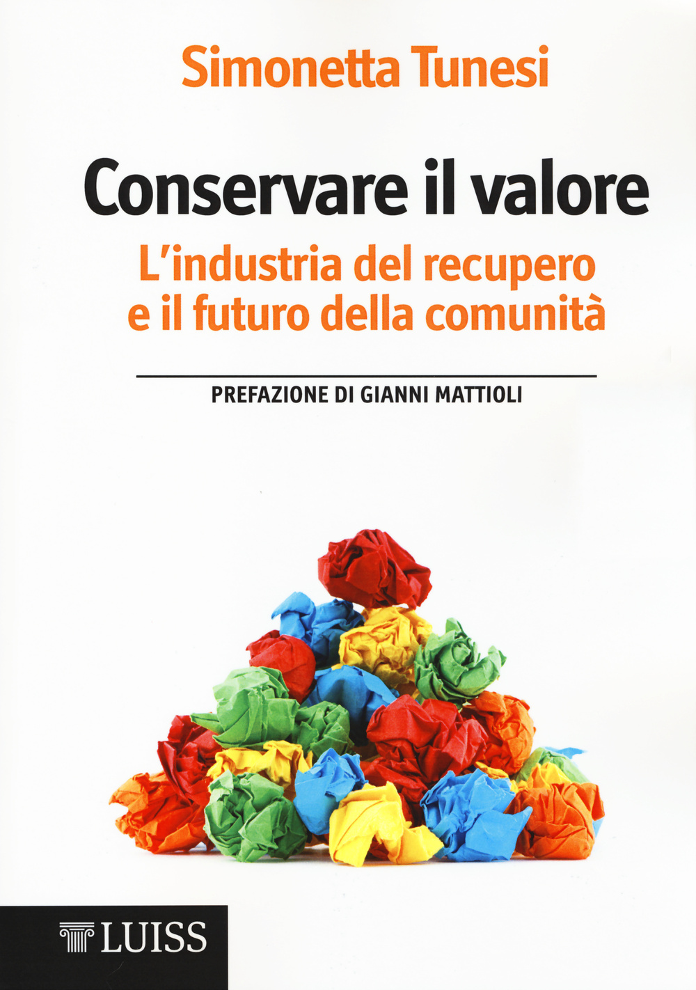 Conservare il valore. L'industria del recupero e il futuro della comunità Scarica PDF EPUB
