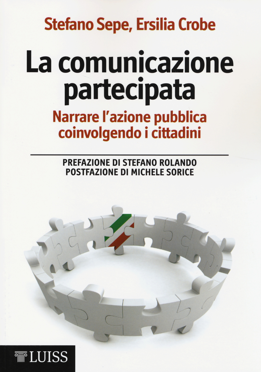 La comunicazione partecipata. Narrare l'azione pubblica coinvolgendo i cittadini Scarica PDF EPUB
