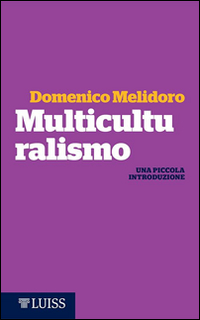 Multiculturalismo. Una piccola introduzione Scarica PDF EPUB
