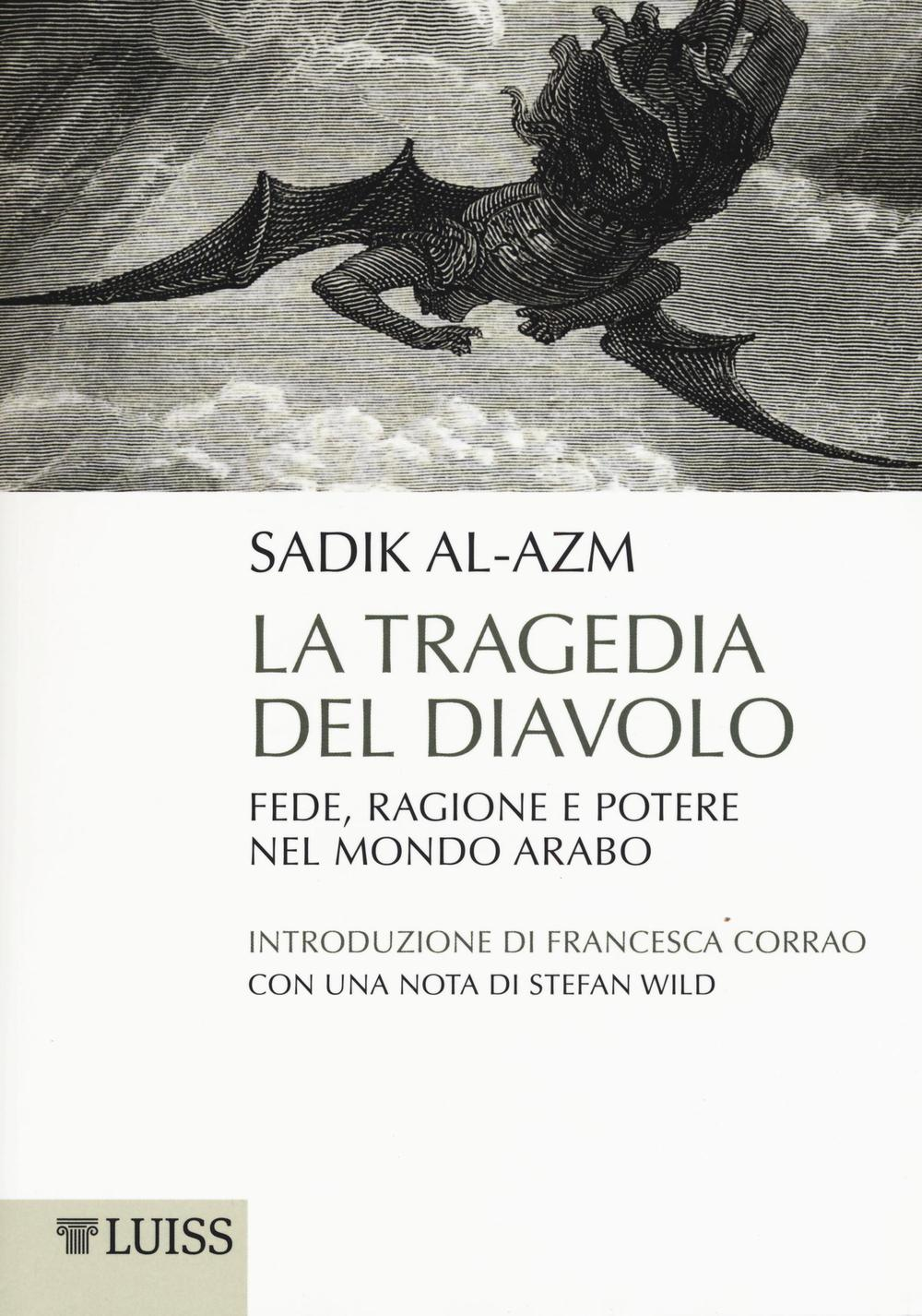 La tragedia del diavolo. Fede, ragione e potere nel mondo arabo Scarica PDF EPUB
