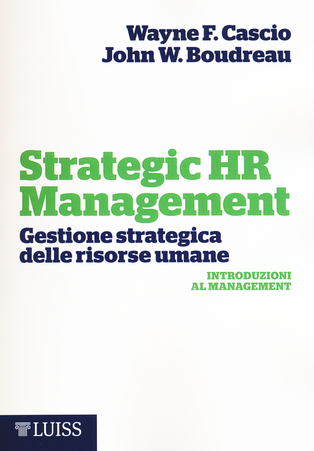 Strategic HR Management. Gestione strategica delle risorse umane Scarica PDF EPUB
