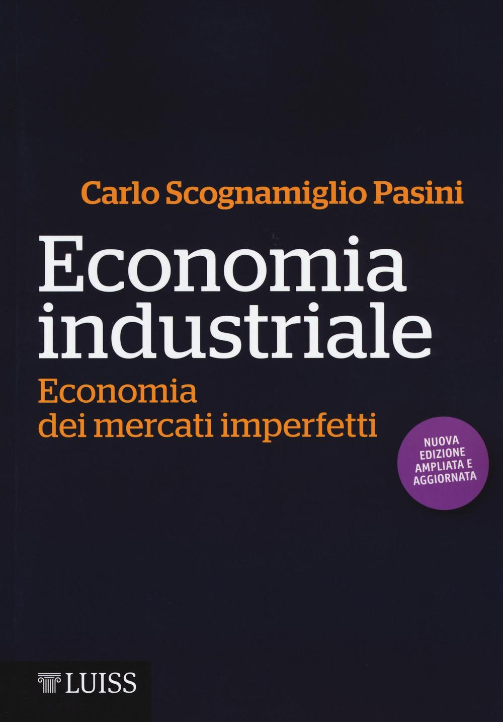 Economia industriale. Economia dei mercati imperfetti Scarica PDF EPUB
