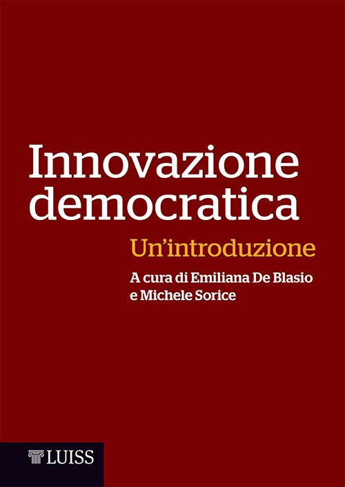 Innovazione democratica. Un'introduzione Scarica PDF EPUB
