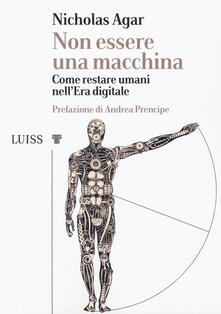 Non essere una macchina. Come restare umani nellera digitale.pdf