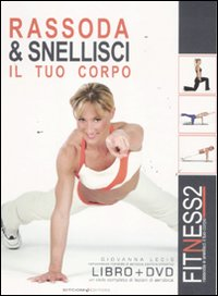 Fitness2. Rassoda & snellisci il tuo corpo. Con DVD. Vol. 2 Scarica PDF EPUB
