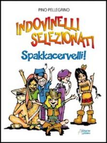 Indovinelli selezionati. Spakkacervelli!.pdf