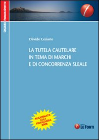 La tutela cautelare in tema di marchi e di concorrenza sleale Scarica PDF EPUB
