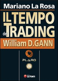 Il tempo del trading. William D. Gann Scarica PDF EPUB
