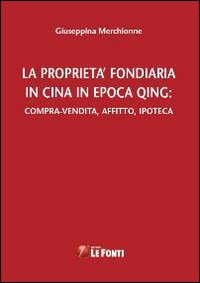 La proprietà fondiaria in Cina in epoca Qing Scarica PDF EPUB
