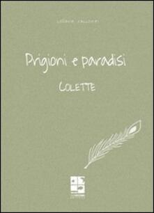 Prigioni e paradisi - Colette - copertina