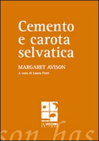 Cemento e carota selvatica