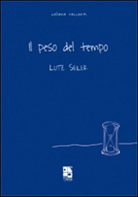 Il peso del tempo Scarica PDF EPUB
