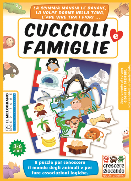 L' intelligenza logica e l'affettività nel gioco attivo. Una proposta semplice per il bambino da 3 ai 6 anni. Con gioco «Cuccioli e famiglia»