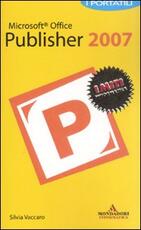 Libro Microsoft Office Publisher 2007. I portatili Silvia Vaccaro