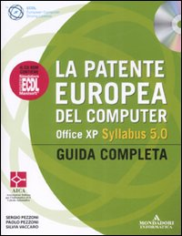 La patente europea del computer. Office XP. Syllabus 5.0. Guida completa. Con CD-ROM Scarica PDF EPUB
